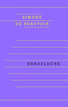 Nerozlučné - Simone de Beauvoir (2021, pevná)