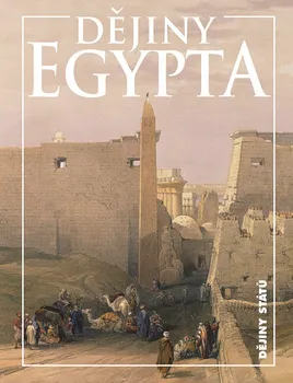 Dějiny Egypta - Eduard Gombár a kol. (2021, pevná)