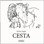 Cesta - Václav Engler (2021, brožovaná bez přebalu lesklá)