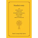 Snadná cesta aneb Přímočaré vedení stupni cesty k Vytříbené Svrchovanosti, které se nazývá Snadná cesta vedoucí k Vševědoucnosti - Losang Čökji Gjelcen (2016, brožovaná)