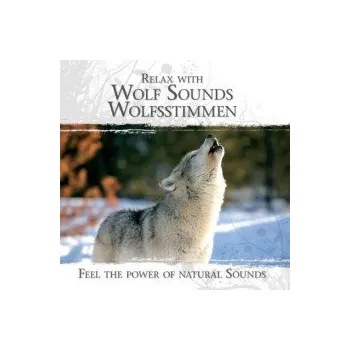 Relaxační hudba Relax With Wolf Sounds - Various [CD]