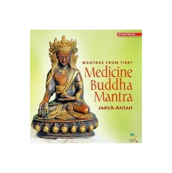Relaxační hudba Medicine Buddha Mantra - Sarva-Antah [CD]