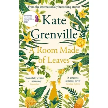 Kniha A Room Made of Leaves - Kate Grenville [EN] (2021, Měkká, Canongate Books Ltd.)