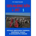 Cesta na konec světa a zpět 1: Potulky…