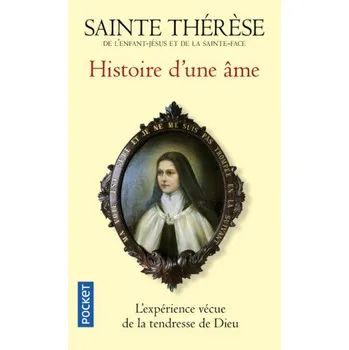 Histoire d'une âme – Thérèse de l'Enfant Jésus (FR)