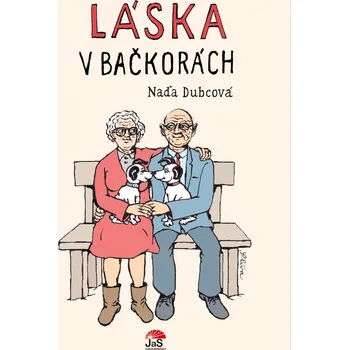 Láska v bačkorách - Naďa Dubcová (2021, pevná)