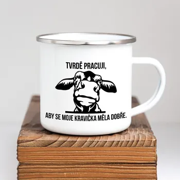 Domovi Bílý plecháček s nápisem Tvrdě pracuji, aby se moje kravička měla dobře 360ml