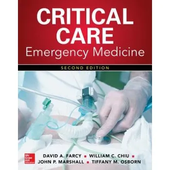 Učebnice Critical Care Emergency Medicine, Second Edition – William Chiu,John Marshall,David Farcy (EN)