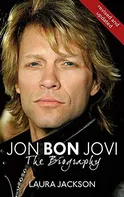 Jon Bon Jovi: The Biography - Laura Jackson [EN] (2004, brožovaná)