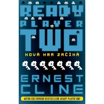 Ready Player Two: Nová hra začíná - Ernest Cline (2023, pevná)