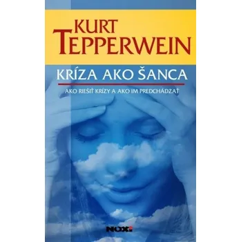 Kniha Kríza ako šanca - Kurt Tepperwein (E-Kniha)