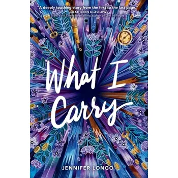 What I Carry - Longo, Jennifer [EN] (2021, Měkká, Random House USA Inc)