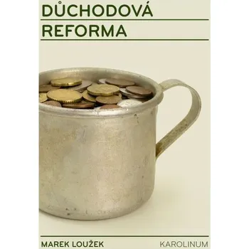Kniha Důchodová reforma - Marek Loužek (E-Kniha)