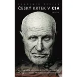 Český krtek v CIA - Vladimír Ševela…