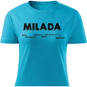 Dámské tričko Dámské tričko Milada Barva: Tyrkysová, Velikost: M
