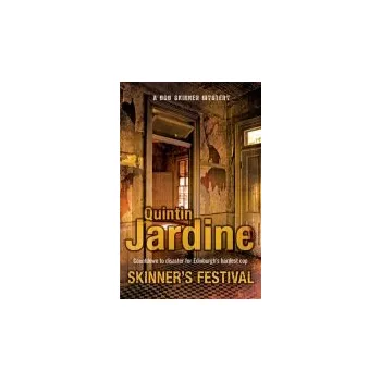 Skinner's Festival (Bob Skinner series, Book 2) - Jardine, Quintin