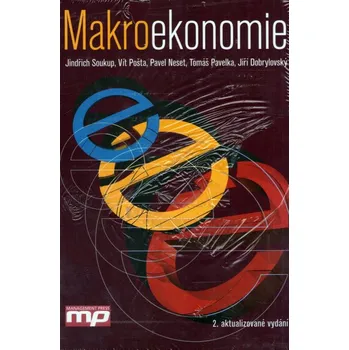 Makroekonomie 2. aktualizované vydání - Jindřich Soukup a...