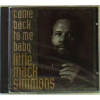 Zahraniční hudba CD Mack Simmons: Come Back To Me Baby 2024
