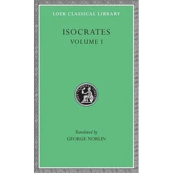 Isocrates, Volume I - Isocrates