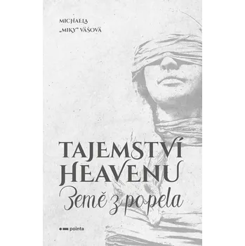 Tajemství Heavenu: Země z popela - Michaela Vášová (2023, brožovaná)
