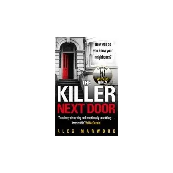 Killer Next Door - Marwood, Alex