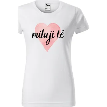 Dámské tričko - Miluji tě Velikost: 3XL