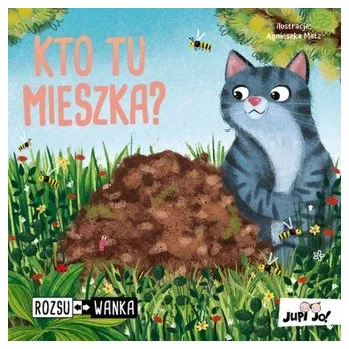 Kto tu mieszka? Książka rozsuwanka - AGNIESZKA BERNACKA