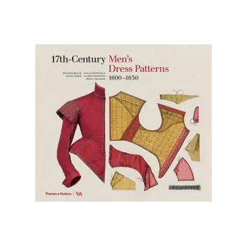Cizojazyčná kniha 17th-Century Men's Dress Patterns 1600 - 1630