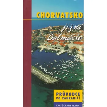 Chorvatsko Jižní Dalmácie - Průvodce po zahraničí - Kartografie