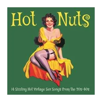 Zahraniční hudba LP Various: Hot Nuts - 14 Sizzling Hot Vintage Sex Songs From The 20s-40s 2023