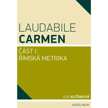 Kniha Laudabile Carmen – část I - Eva Kuťáková (E-Kniha)