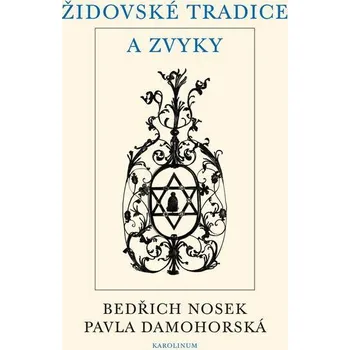Kniha Židovské tradice a zvyky - Pavla Damohorská, Bedřich Nosek (E-Kniha)