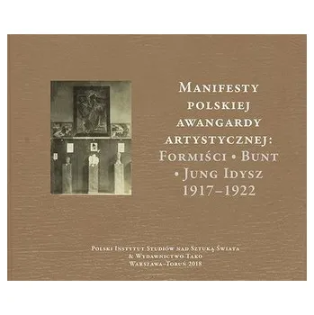Manifesty polskiej awangardy artystycznej.... - Paulina Nicko-Stępień