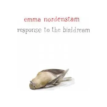 Zahraniční hudba CD Emma Nordenstam: Response To The Birddream 2023