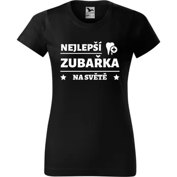 Dámské tričko Dámské tričko - Nejlepší zubařka na světě Barva: Černá, Velikost: 3XL