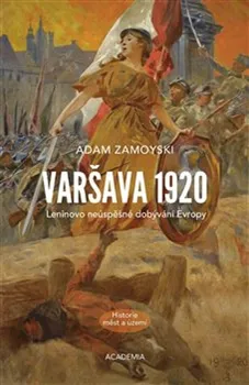 Varšava 1920 - Adam Zamoyski (2023, pevná)