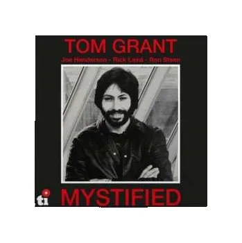 Zahraniční hudba LP Tom Grant: Mystified LTD | NUM | CLR 2023 180g 45th Anniversary White Coloured Vinyl Limited Numbered Edition