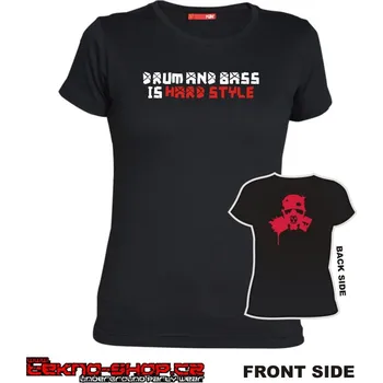 Dámské tričko TEKNOSHOP DnB is HARD STYLE tričko s potiskem dámské L černé