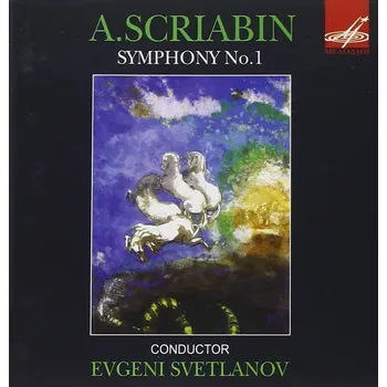 Zahraniční hudba ALEXANDER SCRIABIN Symphony 1 (CD) (L. Avdeyeva, A. Grigoriev, USSR Symphony Orchestra, Svetlanov)