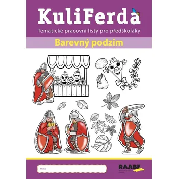 Bystrá hlava KuliFerda Barevný podzim - Zuzana Kupcová, Mgr. Hana Nádvorníková, Veronika Růžičková, Eva Svobodová, PhDr. Alena Vodrušková - 978-80-7496-514-2