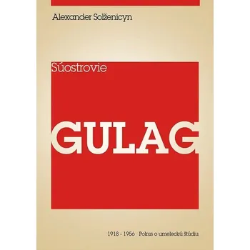 Kniha Súostrovie Gulag I - Alexander Solženicyn (E-Kniha)