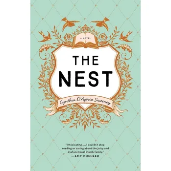 The Nest - Cynthia D'Aprix Sweeney