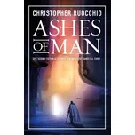 Ashes of Man – Christopher Ruocchio (EN)