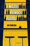 S malou pomocí přátel - Jan Švancara…