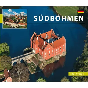 Fotokniha Jižní Čechy / kniha L.Sváček - malý německy