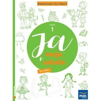 Předškolní výuka Ja i Moja Szkoła na nowo. Domowniczek SP 2 cz.1 - Jolanta Faliszewska