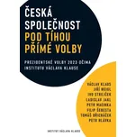 Česká společnost pod tíhou přímé volby:…