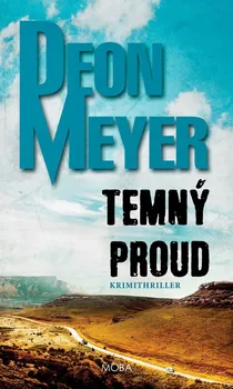 Temný proud - Deon Meyer (2023, pevná)