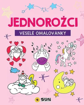 Jednorožci veselé omalovánky - Nakladatelství SUN (2021, brožovaná)