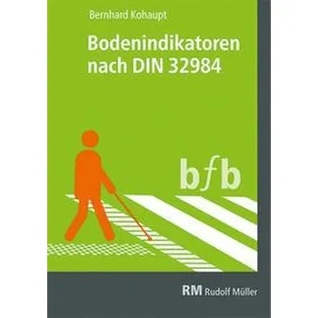 Bodenindikatoren nach DIN 32984 - Kohaupt, Bernhard
